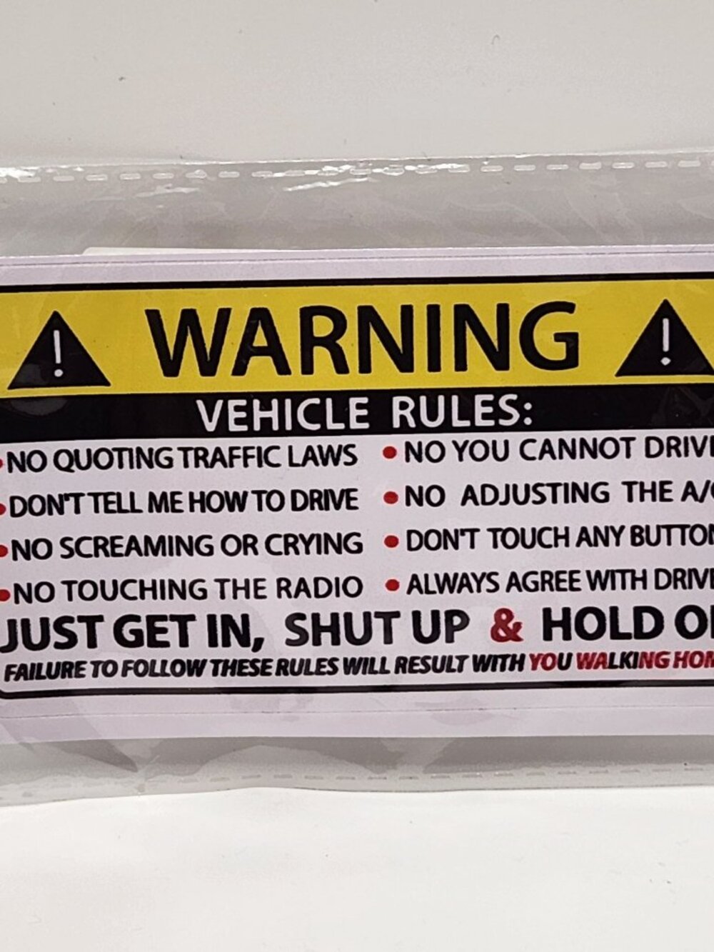 Humorous Warning sign for your vehicle sarcasm NIP